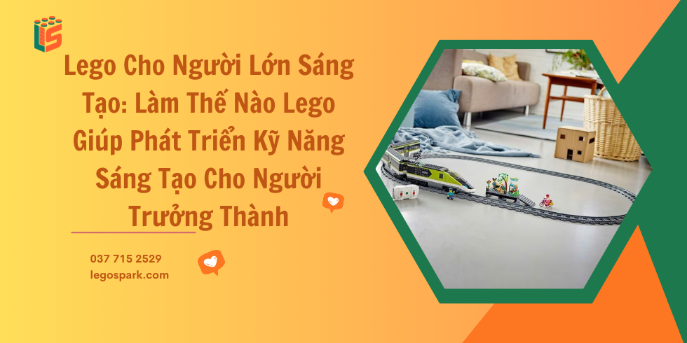 Lego Cho Người Lớn Sáng Tạo